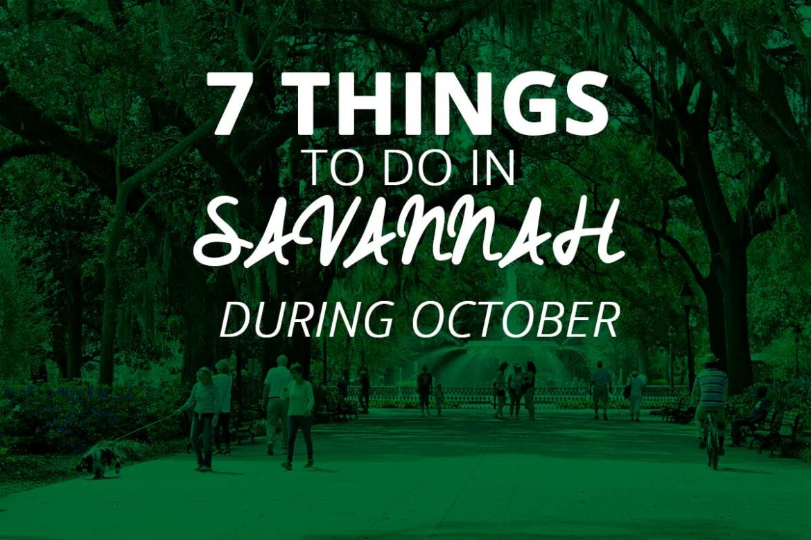 7 things to do in Savannah during October